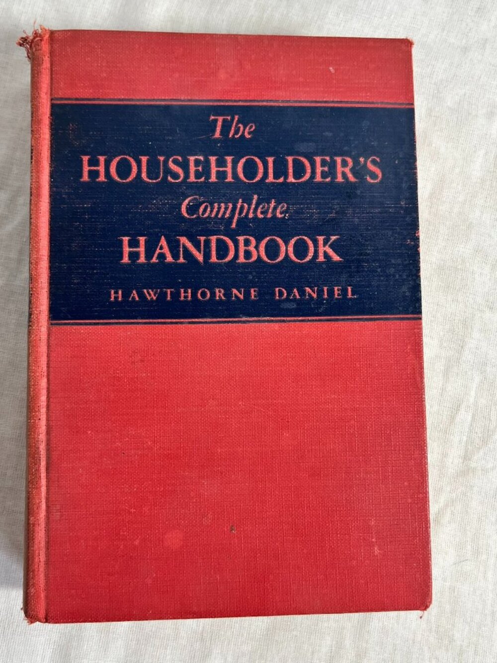 Vintage The Householder's Complete Handbook Hawthorne Daniel 1936 Hardback